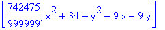 [742475/999999, x^2+34+y^2-9*x-9*y]